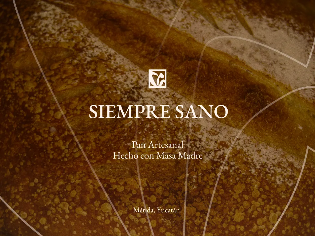 Key visual de Siempre Sano: logotipo y lema «Pan artesanal hecho con masa madre» sobre la corteza de una hogaza